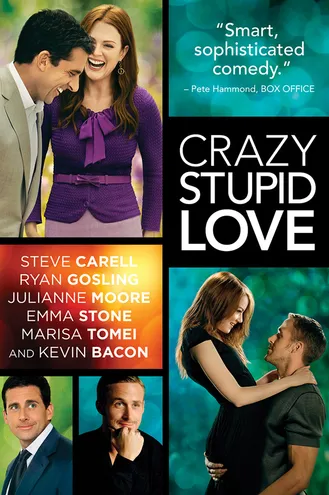بوستر فلم Crazy, Stupid, Love. الجنون، الغباء، الحب.