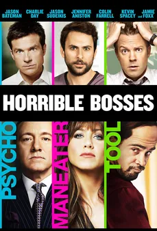 مشاهدة وتحميل فلم Horrible Bosses المدراء السيئين اونلاين