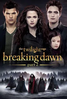 مشاهدة وتحميل فلم The Twilight Saga: Breaking Dawn – 2 ملحمة الشفق: الفجر المشرق - 2 اونلاين