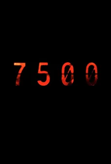 مشاهدة وتحميل فلم 7500 7500 اونلاين