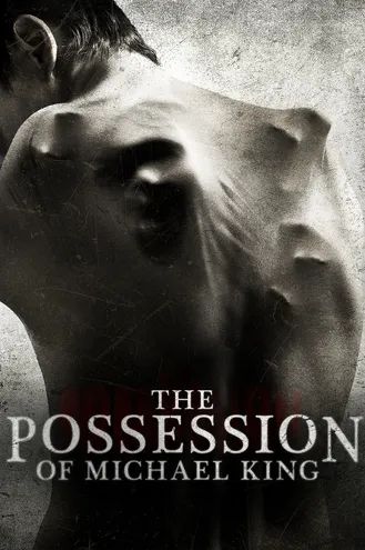بوستر فلم The Possession of Michael King امتلاك مايكل الملك