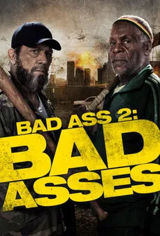 مشاهدة وتحميل فلم Bad Ass 2: Bad Asses  اونلاين