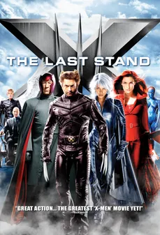 مشاهدة وتحميل فلم X-Men: The Last Stand الرجل X : الموقف الاخير اونلاين