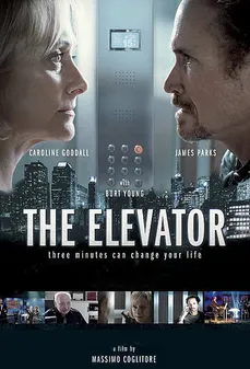 مشاهدة وتحميل فلم The Elevator: Three Minutes Can Change Your Life في مصعد: ثلاث دقائق يمكن أن تغير حياتك اونلاين