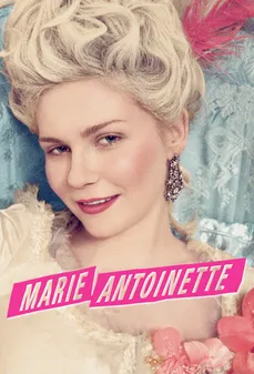 مشاهدة وتحميل فلم Marie Antoinette ماري أنطوانيت اونلاين