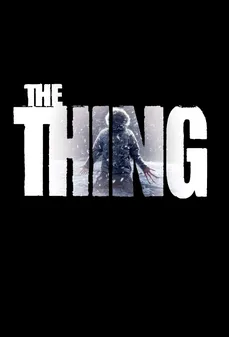 مشاهدة وتحميل فلم The Thing الشيء اونلاين