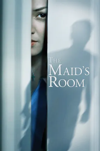 بوستر فلم The Maid’s Room غرفة الخادمة