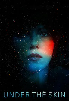 مشاهدة وتحميل فلم Under the Skin تحت الجلد اونلاين