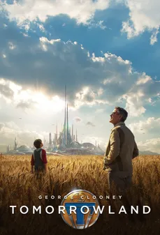 مشاهدة وتحميل فلم Tomorrowland أرض الغد اونلاين