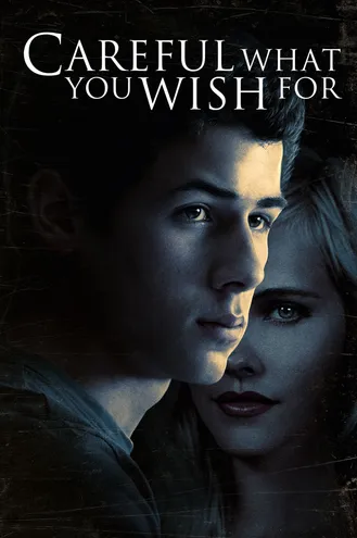 بوستر فلم Careful What You Wish For أحذر مما تتمناه