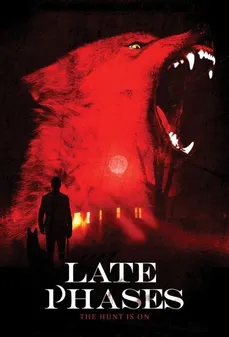 مشاهدة وتحميل فلم Late Phases  اونلاين