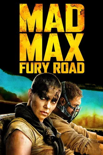 بوستر فلم Mad Max: Fury Road ماكس المجنون: طريق الغضب