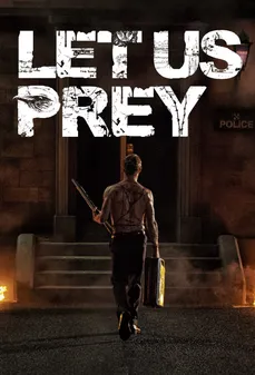 مشاهدة وتحميل فلم Let Us Prey دعنا نصلي اونلاين