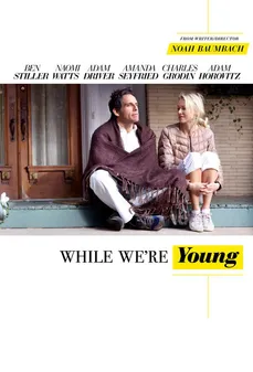 مشاهدة وتحميل فلم While We’re Young بينما لا نزال شبابًا اونلاين