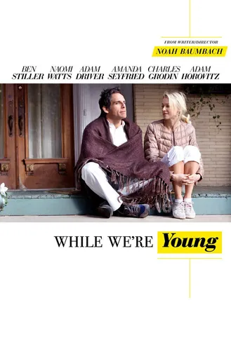 بوستر فلم While We’re Young بينما لا نزال شبابًا