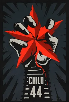 مشاهدة وتحميل فلم Child 44 الطفل 44 اونلاين