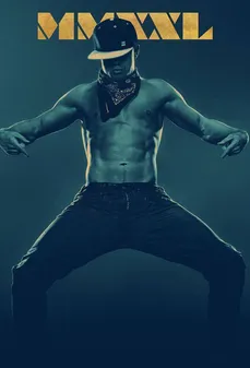 مشاهدة وتحميل فلم Magic Mike XXL مايك السحري XXL اونلاين