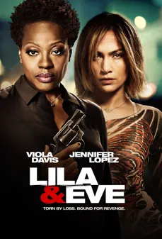 مشاهدة وتحميل فلم Lila & Eve ليلى وأيف اونلاين