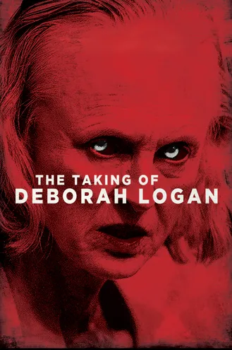 بوستر فلم The Taking of Deborah Logan اختطاف ديبورا لوجان
