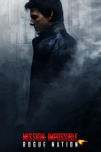 بوستر فلم Mission: Impossible – Rogue Nation المهمة المستحيلة: أمة الاحتيال