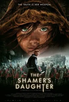 مشاهدة وتحميل فلم The Shamer’s Daughter  اونلاين