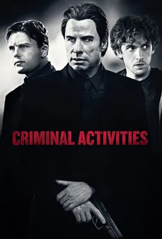 مشاهدة وتحميل فلم Criminal Activities أنشطة إجرامية اونلاين