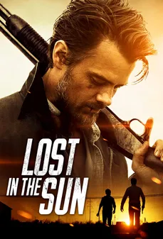 مشاهدة وتحميل فلم Lost in the Sun مفقود في الشمس اونلاين