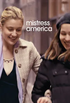 مشاهدة وتحميل فلم Mistress America عشيقة أمريكا اونلاين