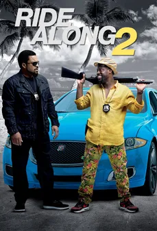 مشاهدة وتحميل فلم Ride Along 2 جولة مع شرطي 2 اونلاين