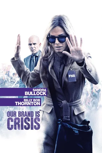 بوستر فلم Our Brand Is Crisis سمعتنا في أزمة