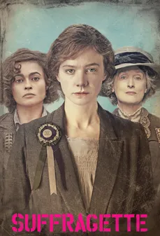 مشاهدة وتحميل فلم Suffragette ناشطة سياسية اونلاين
