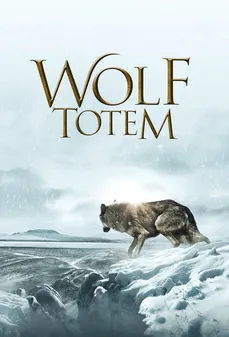 مشاهدة وتحميل فلم Wolf Totem تميمة الذئب اونلاين