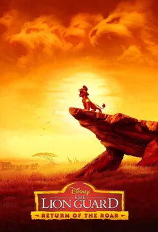 مشاهدة وتحميل فلم The Lion Guard: Return of the Roar  اونلاين