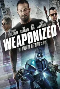 مشاهدة وتحميل فلم WEAPONiZED مُسلح اونلاين