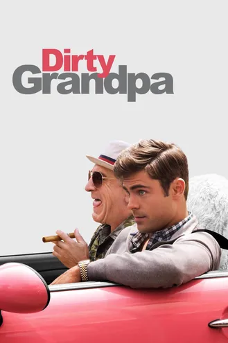 بوستر فلم Dirty Grandpa جد قذر