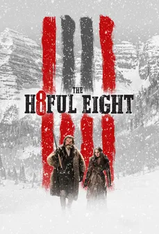 مشاهدة وتحميل فلم The Hateful Eight الثمانية المكروهون اونلاين