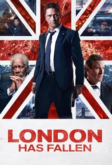 مشاهدة وتحميل فلم London Has Fallen سقطت لندن اونلاين