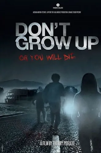 بوستر فلم Don’t Grow Up لا تنمو