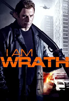 مشاهدة وتحميل فلم I Am Wrath أنا الغضب اونلاين