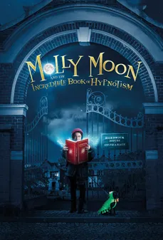 مشاهدة وتحميل فلم Molly Moon and the Incredible Book of Hypnotism  اونلاين