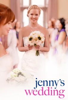 مشاهدة وتحميل فلم Jenny’s Wedding زواج جيني اونلاين