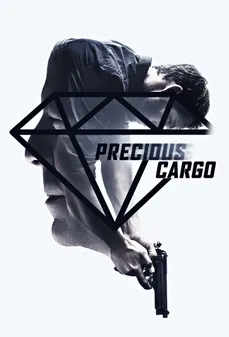 مشاهدة وتحميل فلم Precious Cargo البضائع النفيسة اونلاين