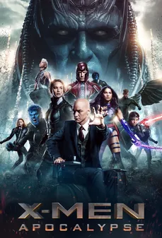مشاهدة وتحميل فلم X-Men: Apocalypse الرجال إكس: نهاية العالم اونلاين