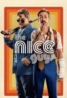مشاهدة وتحميل فلم The Nice Guys اﻷشخاص اللطفاء اونلاين