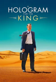 مشاهدة وتحميل فلم A Hologram for the King صورة مجسمة للملك اونلاين
