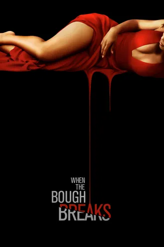 بوستر فلم When the Bough Breaks 