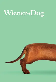 مشاهدة وتحميل فلم Wiener-Dog كلب الداشهند اونلاين