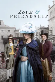 مشاهدة وتحميل فلم Love & Friendship الحب & الصداقة اونلاين