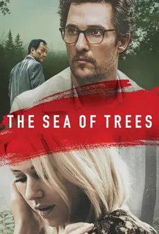 مشاهدة وتحميل فلم The Sea of Trees  اونلاين