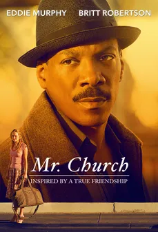 مشاهدة وتحميل فلم Mr. Church  اونلاين